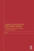 China's Centralized Industrial Order (eBook, ePUB)
