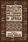 Education, Creativity, and Economic Empowerment in Africa (eBook, PDF)