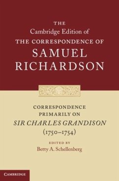 Correspondence Primarily on Sir Charles Grandison(1750-1754) (eBook, PDF) - Richardson, Samuel