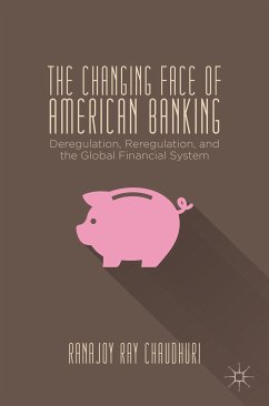 The Changing Face of American Banking (eBook, PDF) - Loparo, Kenneth A.