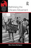 Rethinking the Chicano Movement (eBook, ePUB)