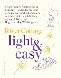 River Cottage Light & Easy (eBook, ePUB) - Fearnley-Whittingstall, Hugh