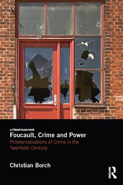 Foucault, Crime and Power (eBook, ePUB) Foucault, Crime and Power (eBook, ePUB)