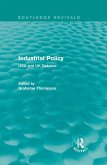 Industrial Policy (Routledge Revivals) (eBook, ePUB) Industrial Policy (Routledge Revivals) (eBook, ePUB)