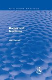 Bodies and Machines (Routledge Revivals) (eBook, PDF) Bodies and Machines (Routledge Revivals) (eBook, PDF)