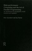 High Performance Computing and the Art of Parallel Programming (eBook, ePUB) High Performance Computing and the Art of Parallel Programming (eBook, ePUB)