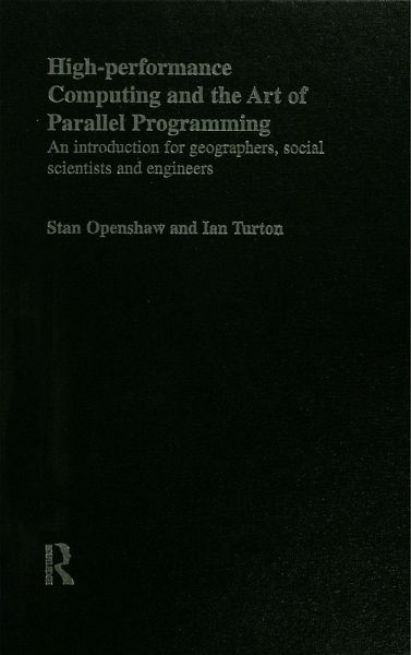High Performance Computing and the Art of Parallel Programming (eBook, ePUB)