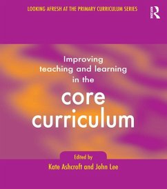 Improving Teaching and Learning In the Core Curriculum (eBook, PDF) - Ashcroft, Kate; Ashcroft, Kate; Lee, John