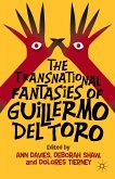 The Transnational Fantasies of Guillermo del Toro (eBook, PDF)