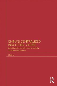 China's Centralized Industrial Order (eBook, PDF) - Li, Chen