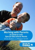 Working with Parents of Children with Special Educational Needs (eBook, PDF)