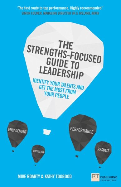 Strengths-Focused Guide to Leadership, The (eBook, ePUB) Strengths-Focused Guide to Leadership, The (eBook, ePUB)