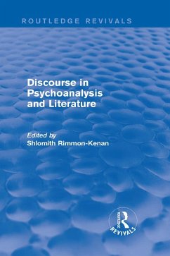 Discourse in Psychoanalysis and Literature (Routledge Revivals) (eBook, ePUB) - Rimmon-Kenan, Shlomith
