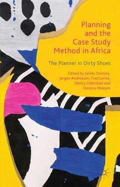 Planning and the Case Study Method in Africa (eBook, PDF) - Duminy, James; Andreasen, Jørgen; Lerise, Fred