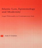 Islamic Law, Epistemology and Modernity (eBook, PDF) Islamic Law, Epistemology and Modernity (eBook, PDF)