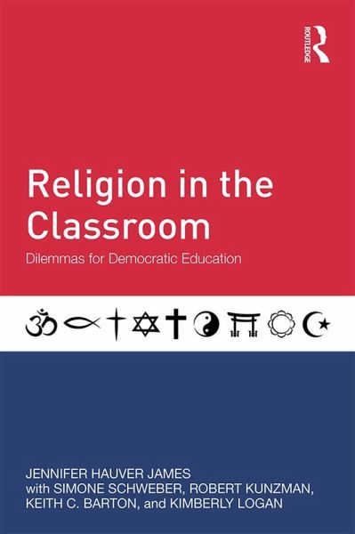 Religion in the Classroom (eBook, ePUB) Religion in the Classroom (eBook, ePUB)