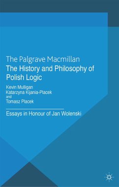 The History and Philosophy of Polish Logic (eBook, PDF)