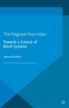 Towards a Science of Belief Systems (eBook, PDF) - Griffiths, E.