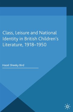 Class, Leisure and National Identity in British Children's Literature, 1918-1950 (eBook, PDF) - Loparo, Kenneth A.