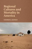 Regional Cultures and Mortality in America (eBook, PDF)