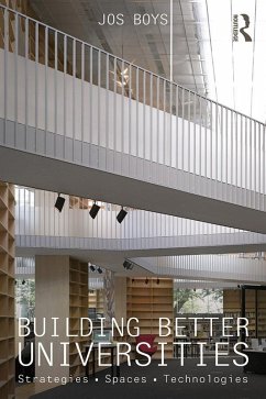 Building Better Universities (eBook, ePUB) - Boys, Jos