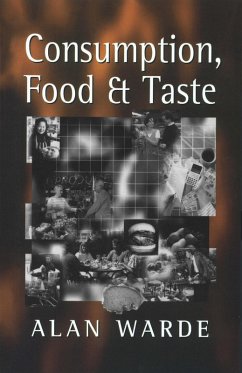 Consumption, Food and Taste (eBook, PDF) - Warde, Alan