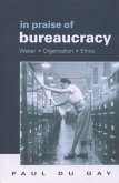 In Praise of Bureaucracy (eBook, PDF)