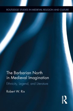 The Barbarian North in Medieval Imagination (eBook, PDF) - Rix, Robert