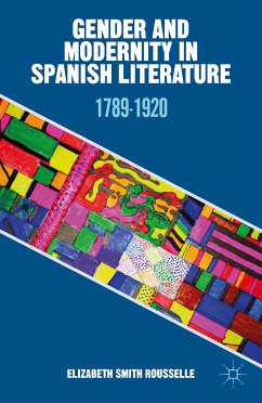 Gender and Modernity in Spanish Literature (eBook, PDF) - Loparo, Kenneth A.