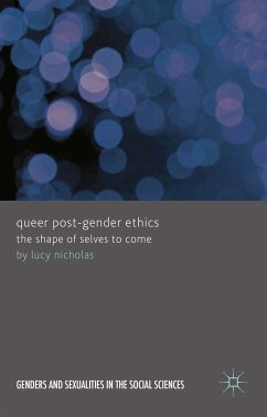 Queer Post-Gender Ethics (eBook, PDF) - Nicholas, Lucy