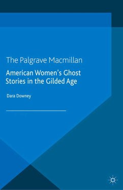American Women's Ghost Stories in the Gilded Age (eBook, PDF)