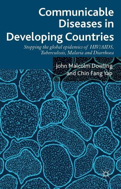 Communicable Diseases in Developing Countries (eBook, PDF) - Dowling, John Malcolm; Yap, Chin Fang