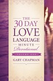 The 30-Day Love Language Minute Devotional Volume 1 (eBook, ePUB)