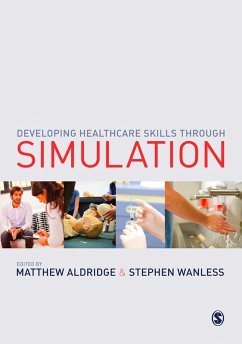 Developing Healthcare Skills through Simulation (eBook, PDF)