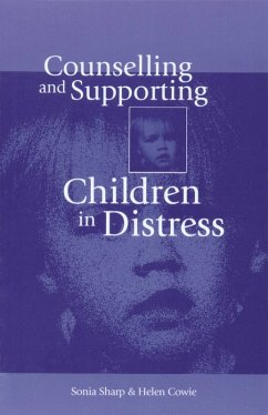 Counselling and Supporting Children in Distress (eBook, PDF) - Sharp, Sonia; Cowie, Helen