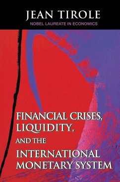 Financial Crises, Liquidity, and the International Monetary System (eBook, ePUB) - Tirole, Jean