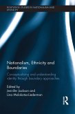 Nationalism, Ethnicity and Boundaries (eBook, ePUB)