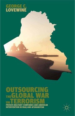 Outsourcing the Global War on Terrorism (eBook, PDF) - Lovewine, G.