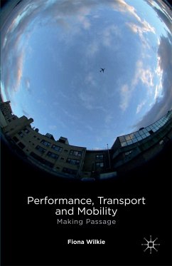 Performance, Transport and Mobility (eBook, PDF) - Wilkie, F.