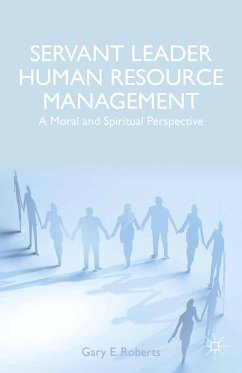 Servant Leader Human Resource Management (eBook, PDF) - Roberts, G.