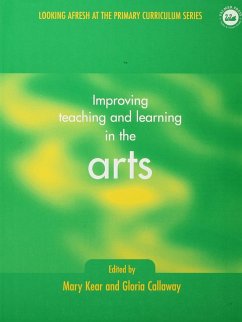Improving Teaching and Learning in the Arts (eBook, PDF) - Callaway, Gloria; Kear, Mary