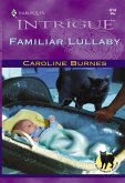 Familiar Lullaby (Mills & Boon Intrigue) (eBook, ePUB)