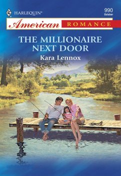 The Millionaire Next Door (Mills & Boon American Romance) (eBook, ePUB) - Lennox, Kara