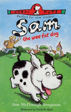 Sam, The Wee Fat Dog (eBook, ePUB) - McDonagh-Bengtsson, Ann