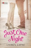Just One Night: A Rouge Contemporary Romance (eBook, ePUB) Just One Night: A Rouge Contemporary Romance (eBook, ePUB)