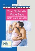 That Night We Made Baby (eBook, ePUB)