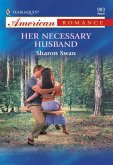 Her Necessary Husband (Mills & Boon American Romance) (eBook, ePUB)