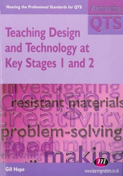 Teaching Design and Technology at Key Stages 1 and 2 (eBook, PDF) - Hope, Gill