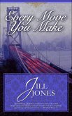 Every Move You Make (eBook, ePUB)