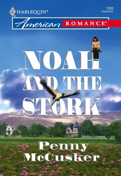 Noah And The Stork (Mills & Boon American Romance) (eBook, ePUB) - Mccusker, Penny